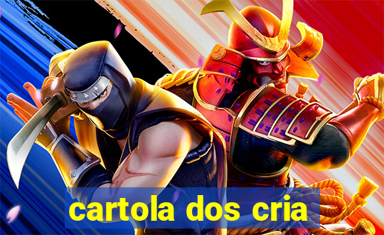 cartola dos cria